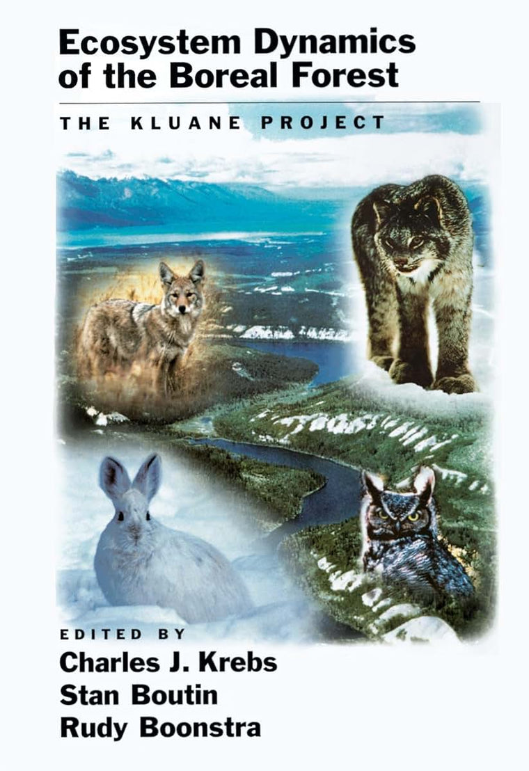 Ecosystem Dynamics of the Boreal Forest: The Kluane Project