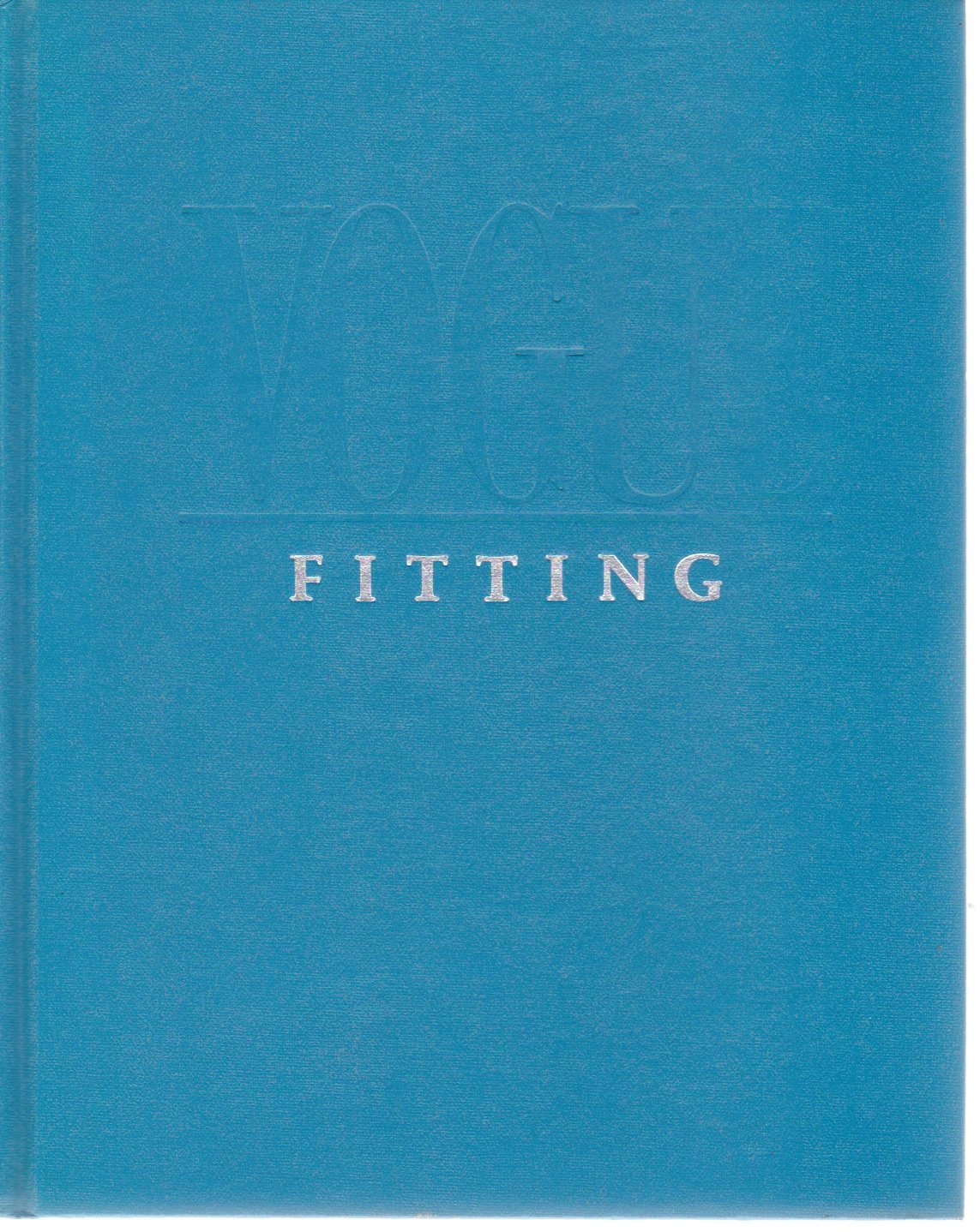 Vogue Fitting: The Book of Fitting Techniques, Adjustments