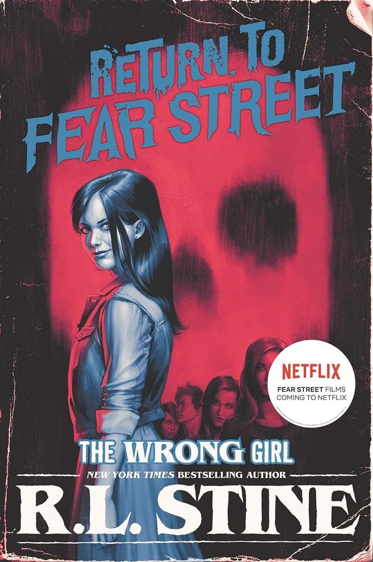 The Wrong Girl (Return to Fear Street, 2)