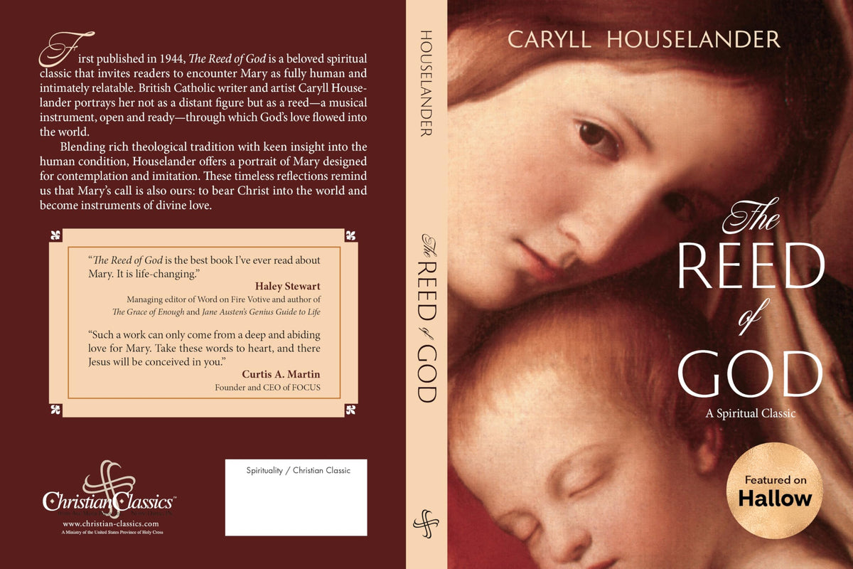 The Reed of God: A New Edition of a Spiritual Classic