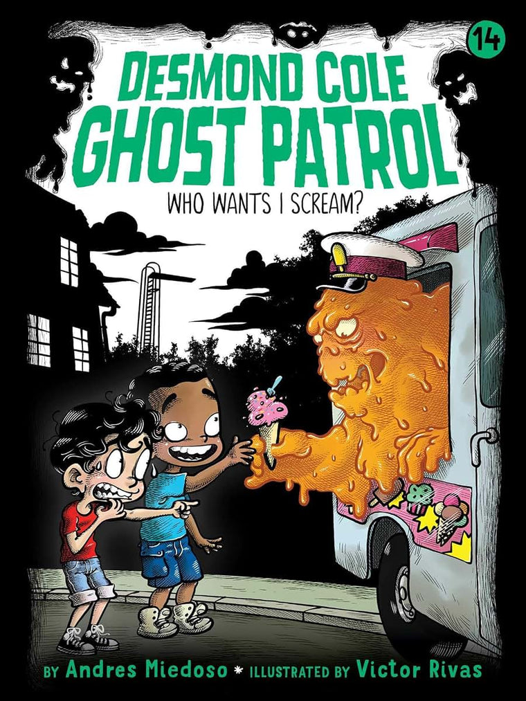 Who Wants I Scream? (14) (Desmond Cole Ghost Patrol)