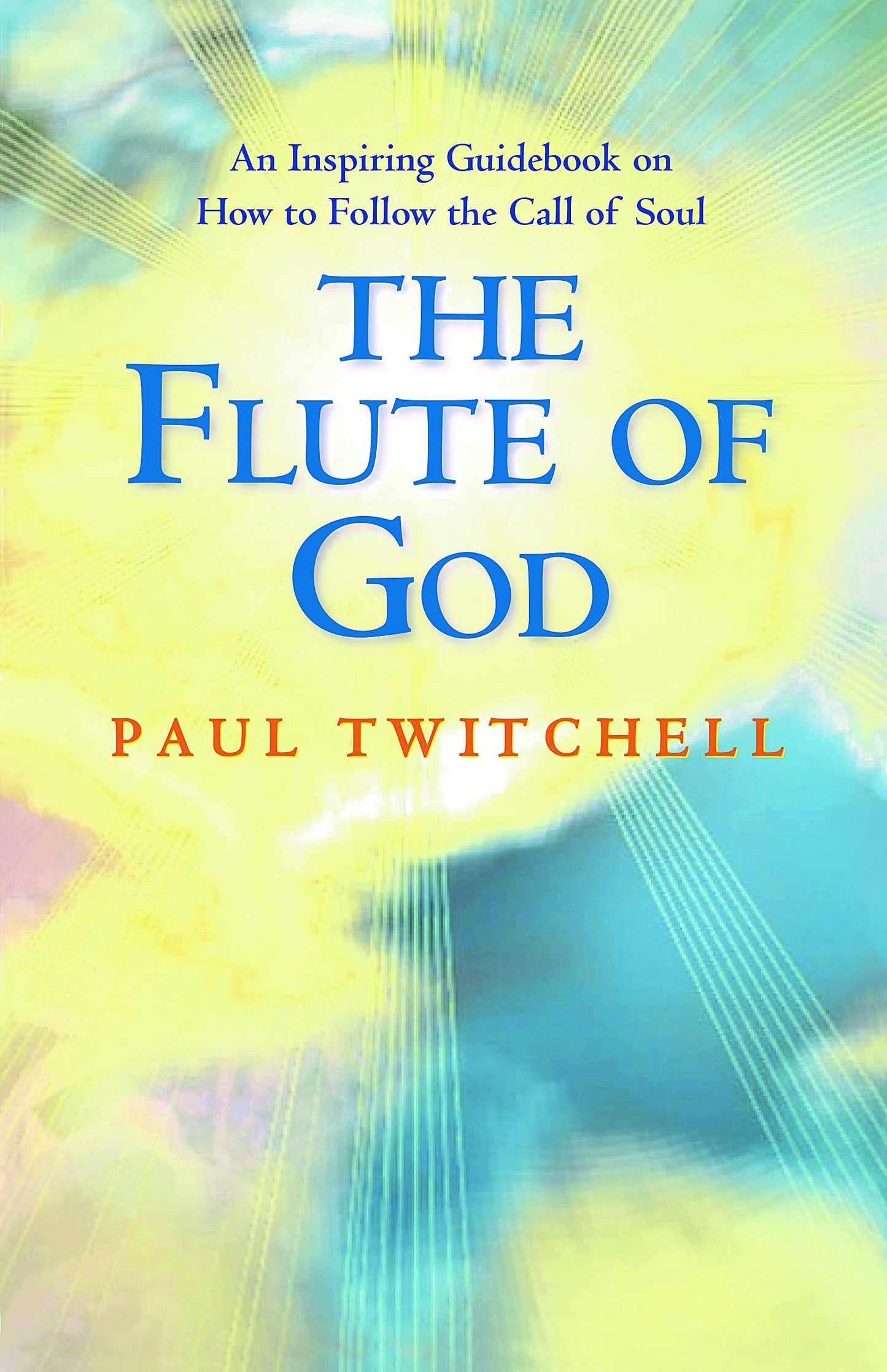 The Flute of God by Paul Twitchell