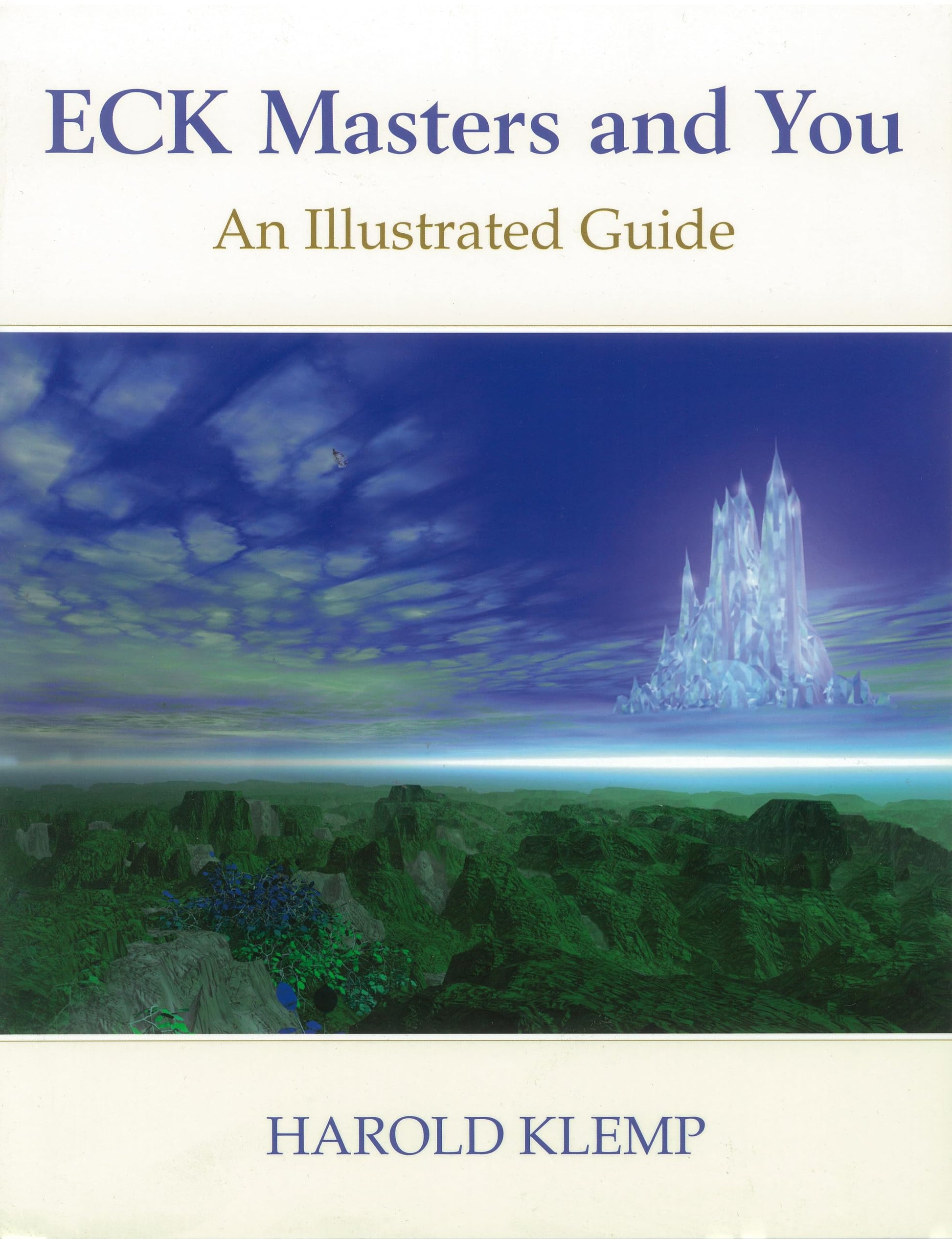 ECK Masters and You: An Illustrated Guide
