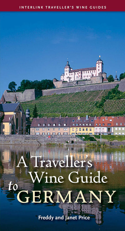 A Traveller's Wine Guide to Germany (Interlink Traveller's Wine Guides)