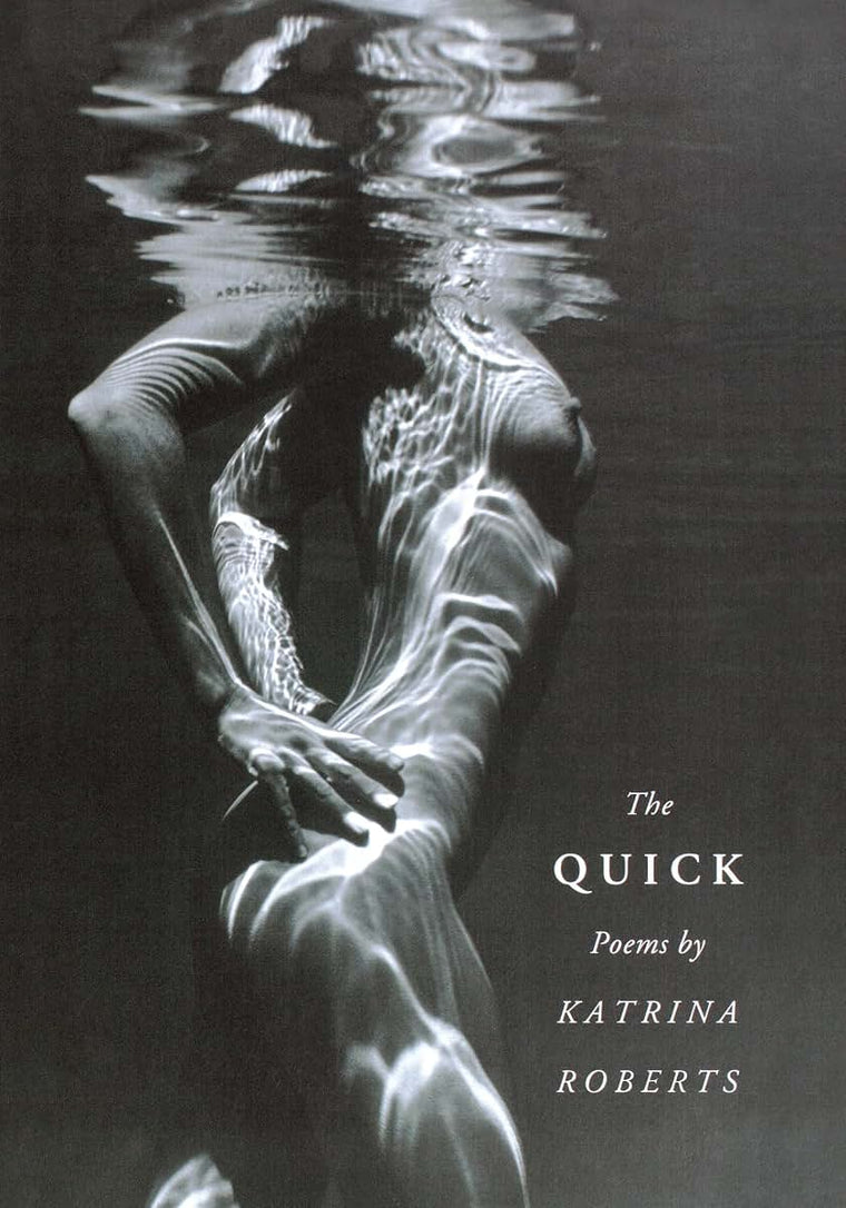 The Quick (Pacific Northwest Poetry Series)