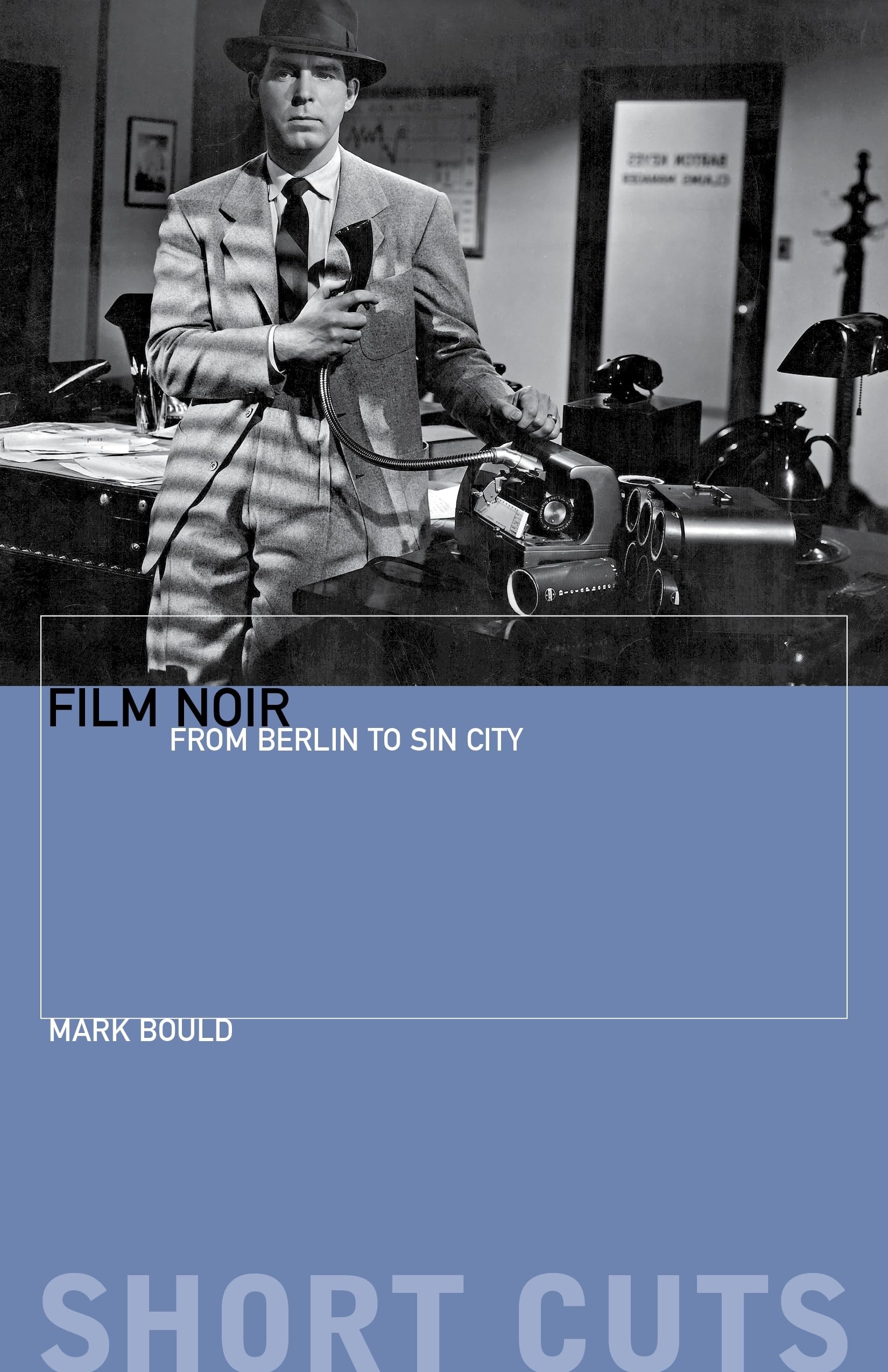 Film Noir: From Berlin to Sin City (Short Cuts)