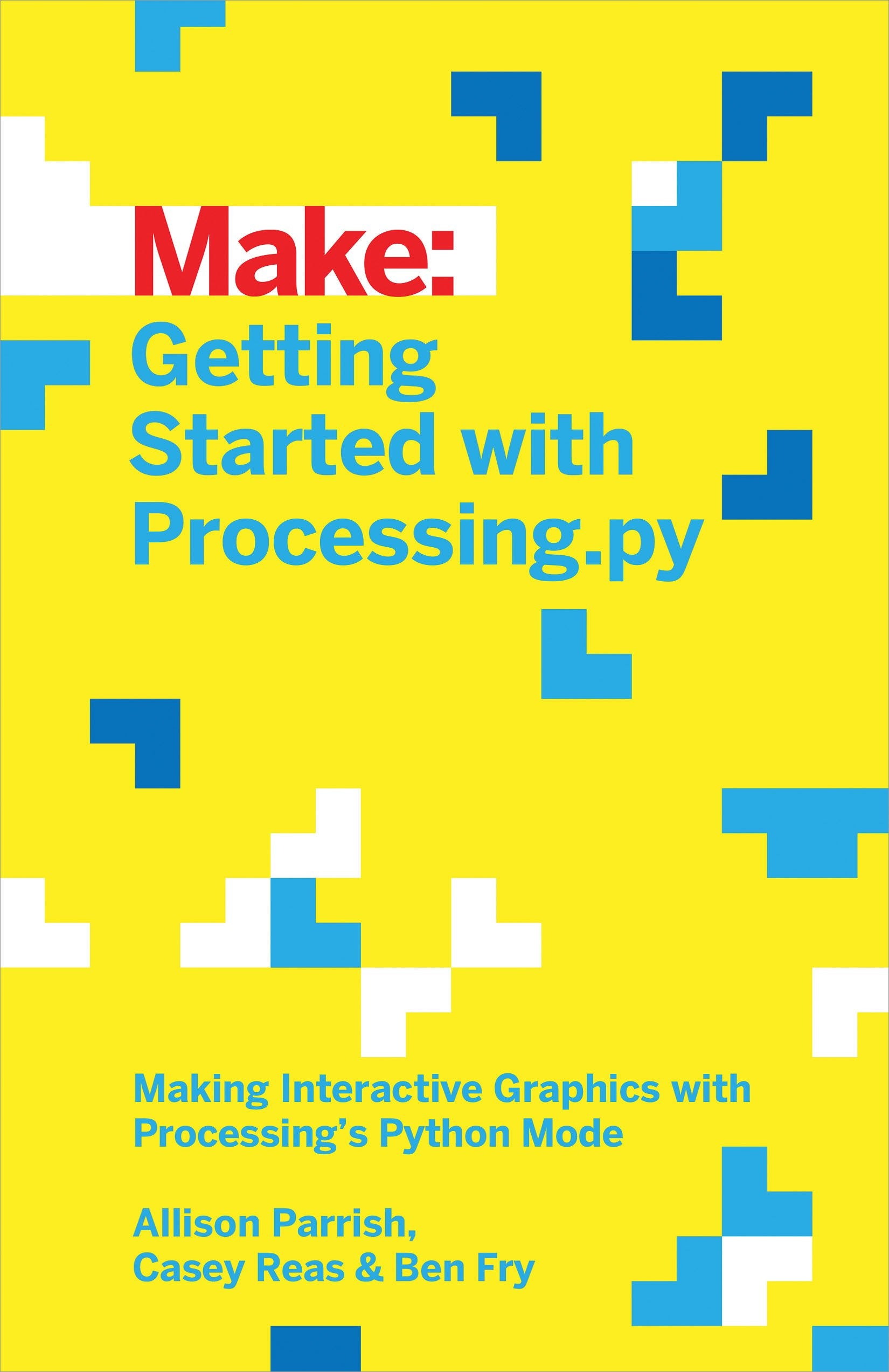 Getting Started with Processing.py: Making Interactive Graphics with Processing's Python Mode