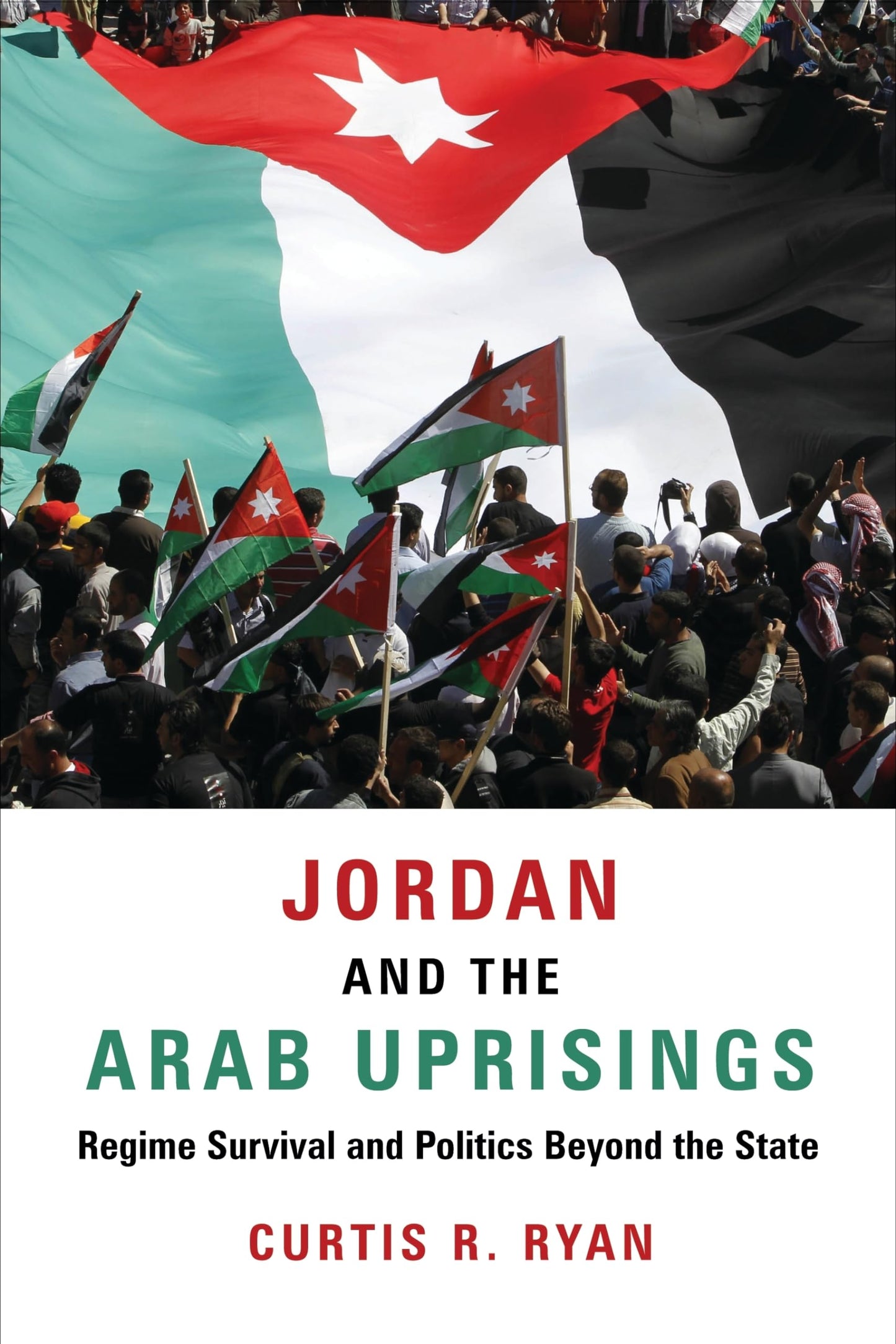 Jordan and the Arab Uprisings: Regime Survival and Politics