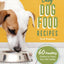 Easy Dog Food Recipes: 60 Healthy Dishes to Feed Your Pet Safely