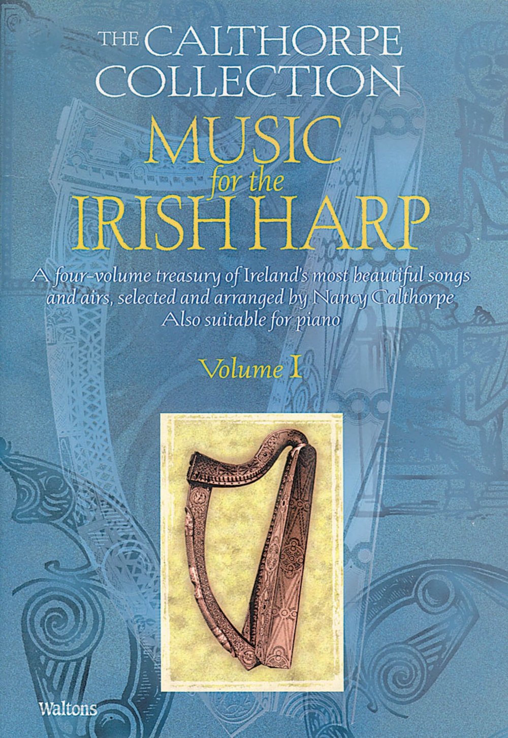 Music for the Irish Harp - Volume 1: The Calthorpe Collection (The Calthorpe Collection, 1)