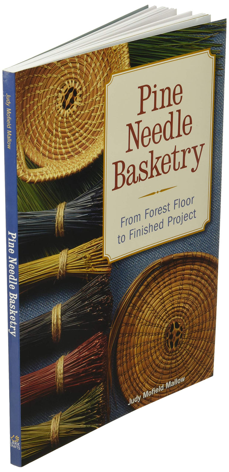 Pine Needle Basketry: From Forest Floor to Finished Project — back cover