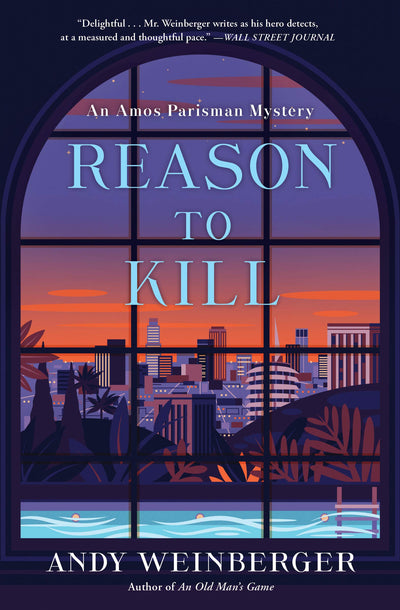 Reason To Kill: An Amos Parisman Mystery (Amos Parisman Mysteries, 2)