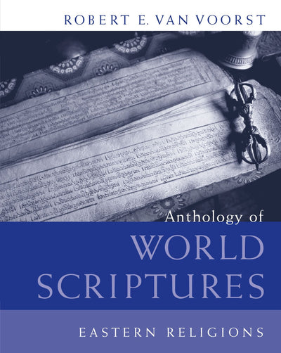 Anthology of World Scriptures: Eastern Religions