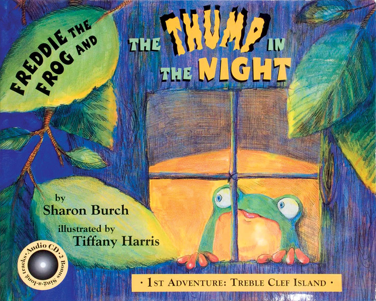 Freddie the Frog and the Thump in the Night: 1st Adventure: Treble Clef Island (Freddie the Frog Books)