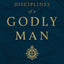 Disciplines of a Godly Man (Updated Edition)
