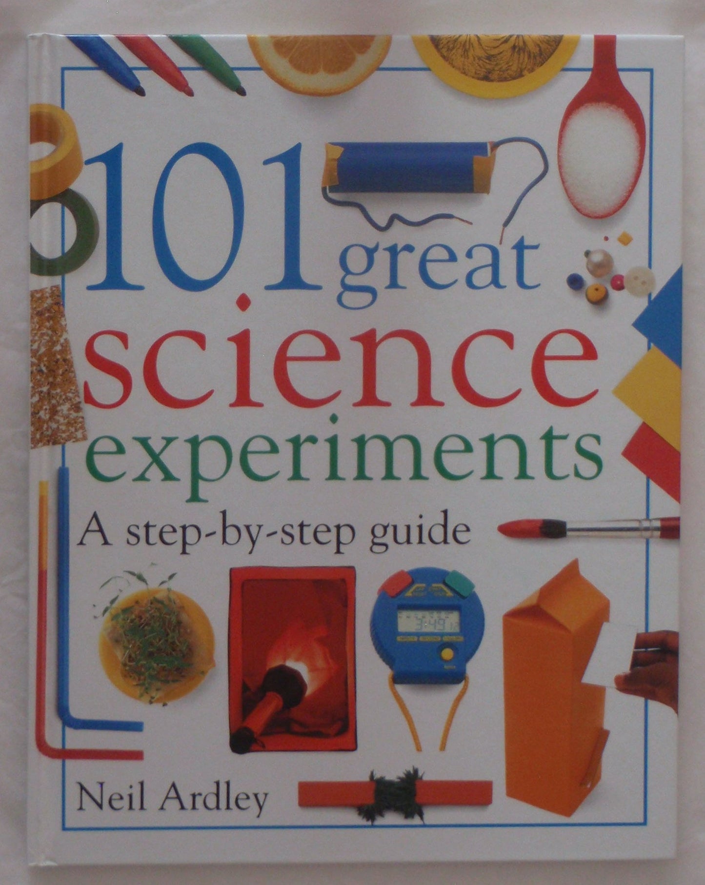 101 Great Science Experiments by Neil Ardley