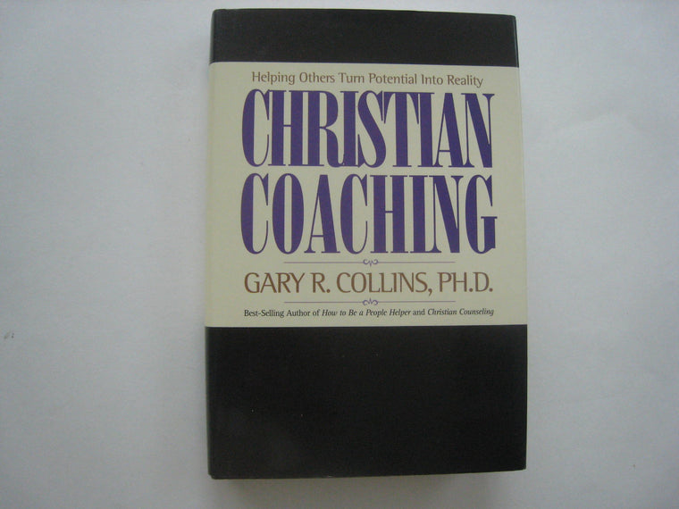 Christian Coaching: Helping Others Turn Potential into Reality