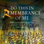 Do this in Remembrance of Me: The Eucharist from the Early Church to the Present Day (SCM Studies in Worship & Liturgy Series)