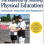 The Essentials of Teaching Physical Education: Curriculum, Instruction, and Assessment (SHAPE America set the Standard)