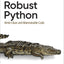 Robust Python: Write Clean and Maintainable Code