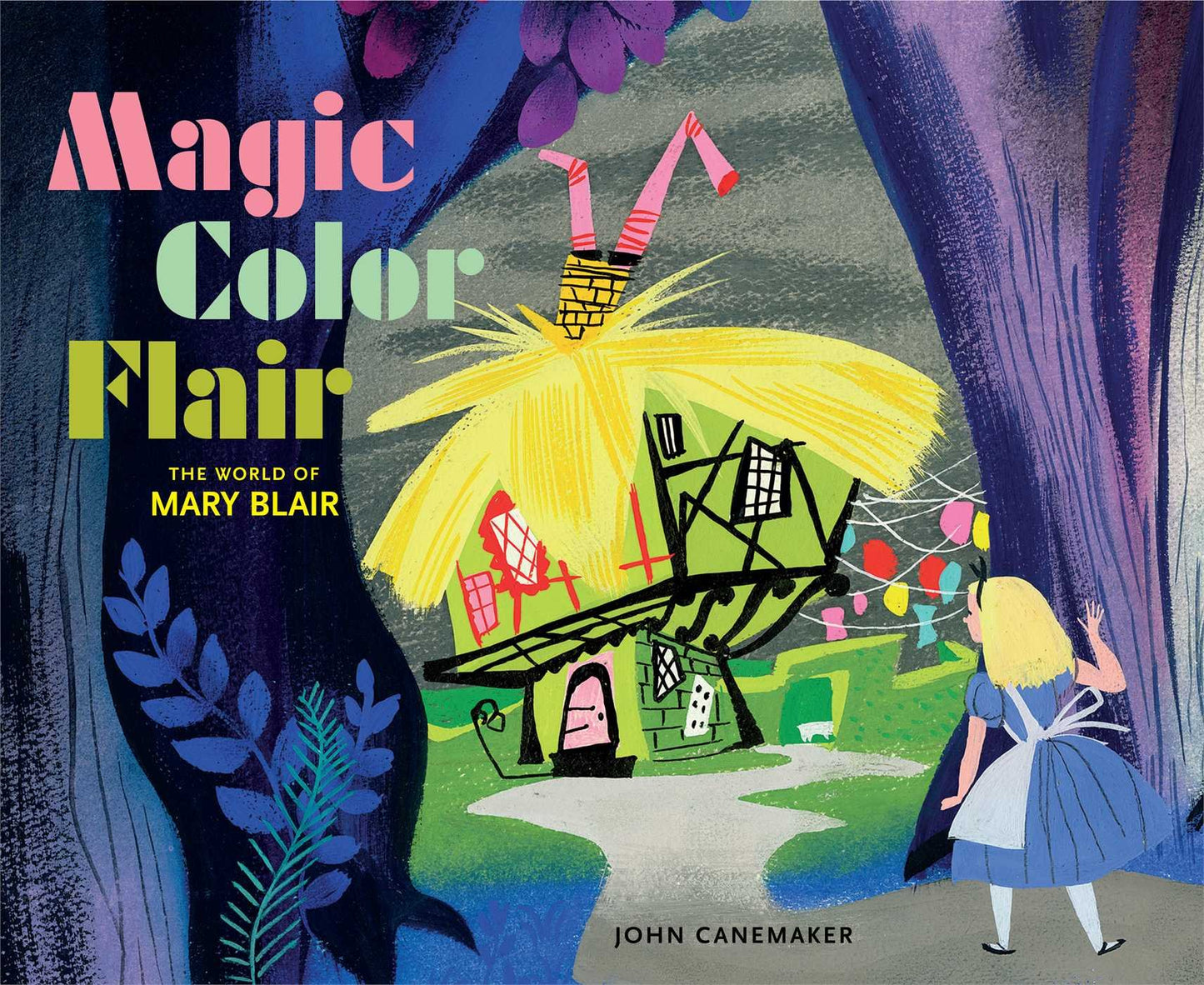 Magic Color Flair: The World of Mary Blair by Canemaker, Joh