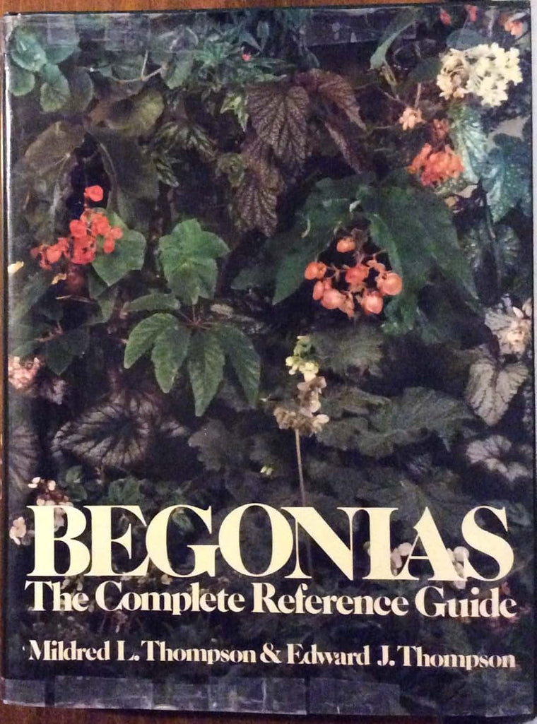 Begonias : The Complete Reference Guide