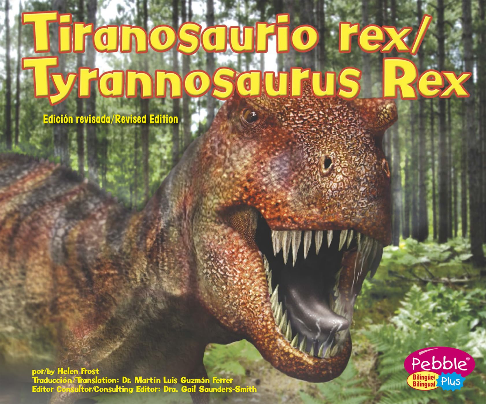 Tiranosaurio rex/Tyrannosaurus Rex (Dinosaurios y animales prehistoricos/Dinosaurs and Prehistoric Animals) (Multilingual Edition) (English and Spanish Edition)
