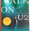 Walk On: The Spiritual Journey Of U2
