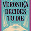 Veronika Decides to Die: From the Bestselling Author of The Alchemist