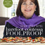 Barefoot Contessa Foolproof: Recipes You Can Trust: A Cookbook