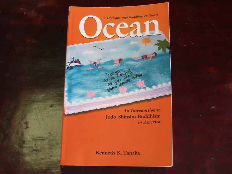 Ocean: An Introduction to Jodo-Shinshu Buddhism in America