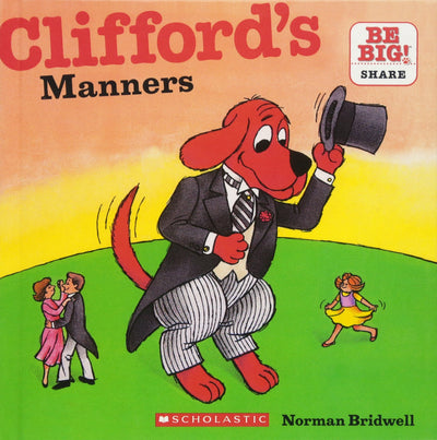Clifford's Manners (Turtleback School & Library Binding Edition) (Clifford's Big Ideas)