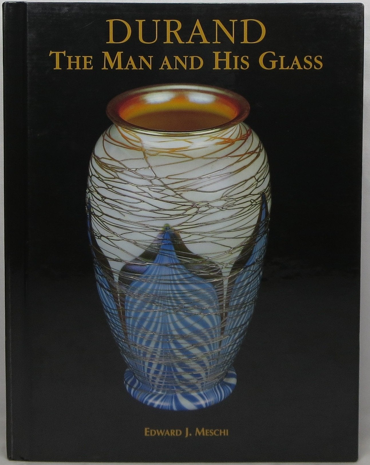 Durand: The Man and His Glass