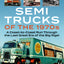 Semi Trucks of the 1970s: A Coast-to-Coast Run Through the Last Great Era of the Big Rigs!