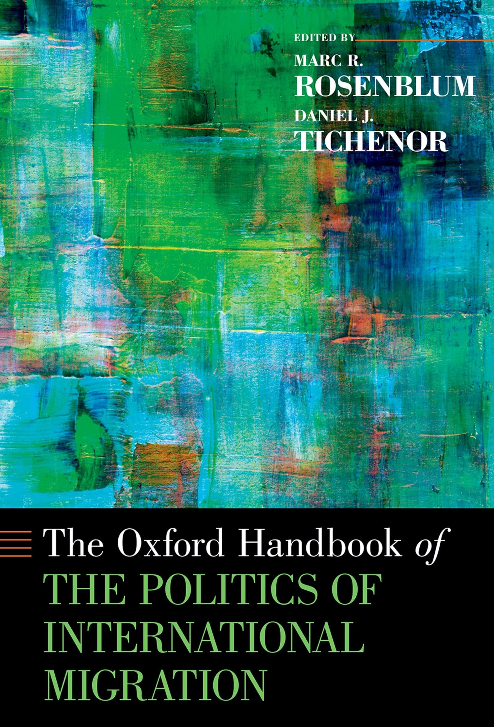 Oxford Handbook of the Politics of International Migration (Oxford Handbooks)