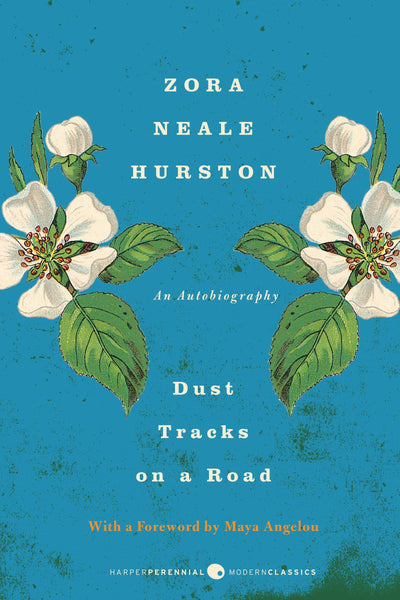 Dust Tracks on a Road: A Memoir (Harper Perennial Modern Classics)