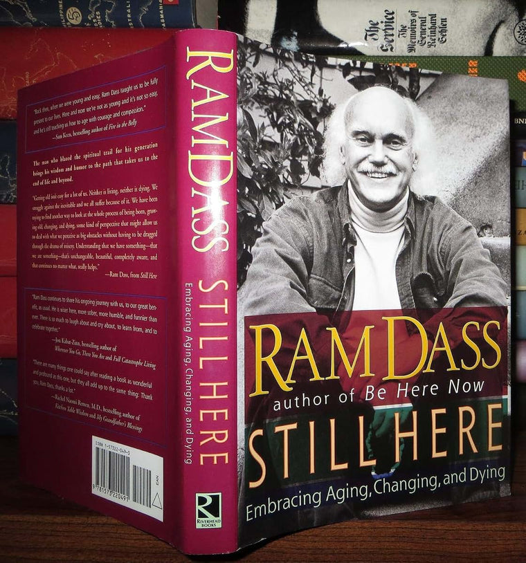 STILL HERE: Embracing Aging, Changing, and Dying