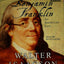 Benjamin Franklin: An American Life by Isaacson, Walter