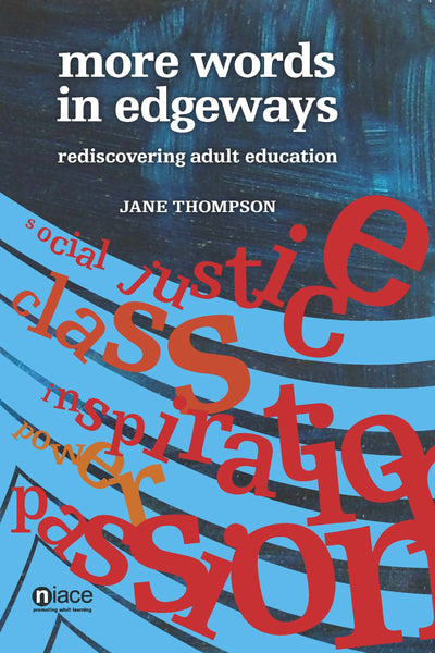 More Words in Edgeways: Rediscovering Adult Education