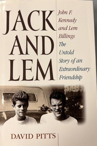 Jack and Lem: John F. Kennedy and Lem Billings: The Untold S