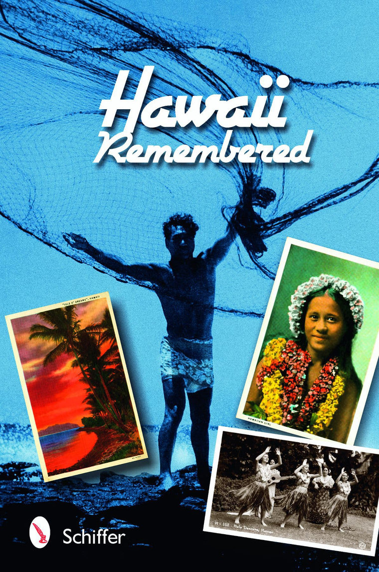 Hawaii Remembered: Postcards From Paradise