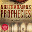 The Nostradamus Prophecies: A Novel