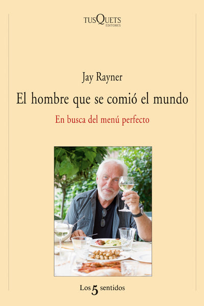 El hombre que se comió el mundo: En busca del menú perfecto (Spanish Edition)