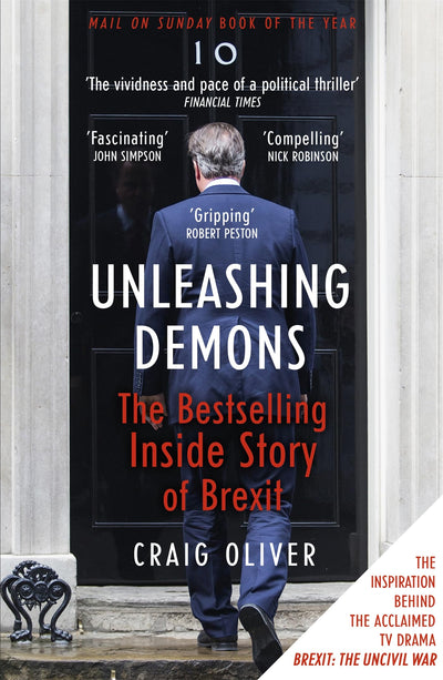 Unleashing Demons: The Inside Story of Brexit