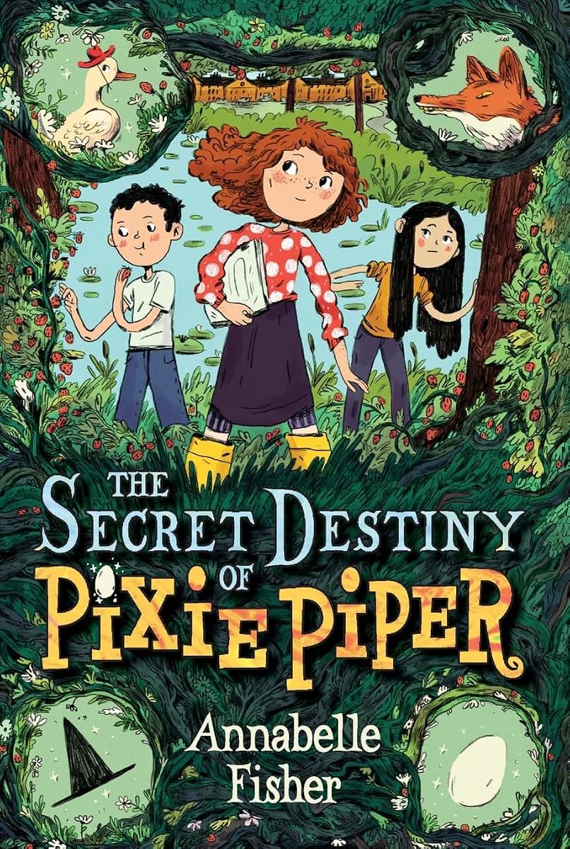 The Secret Destiny of Pixie Piper (Pixie Piper, 1)