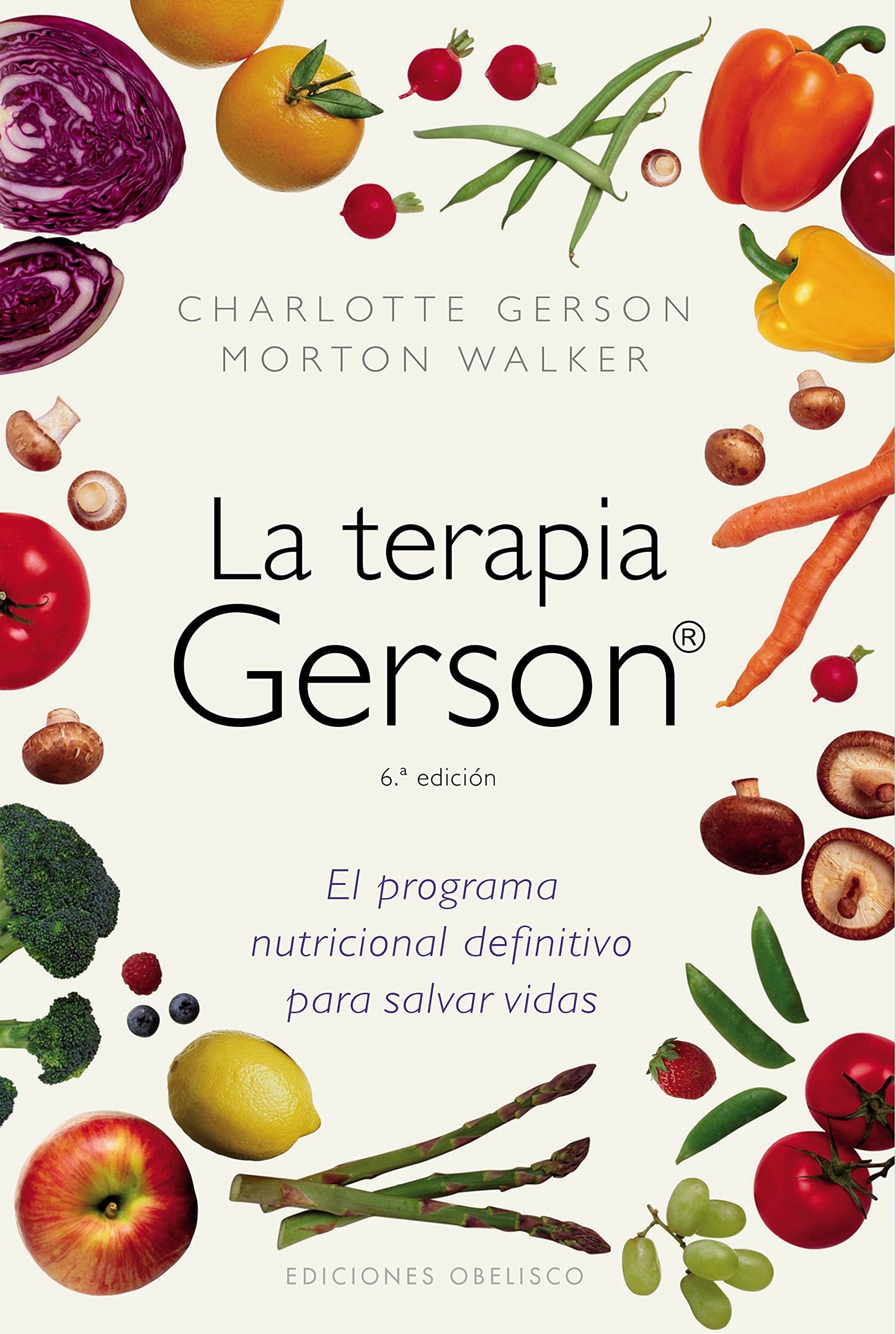 La terapia Gerson: el programa nutricional definitivo para s