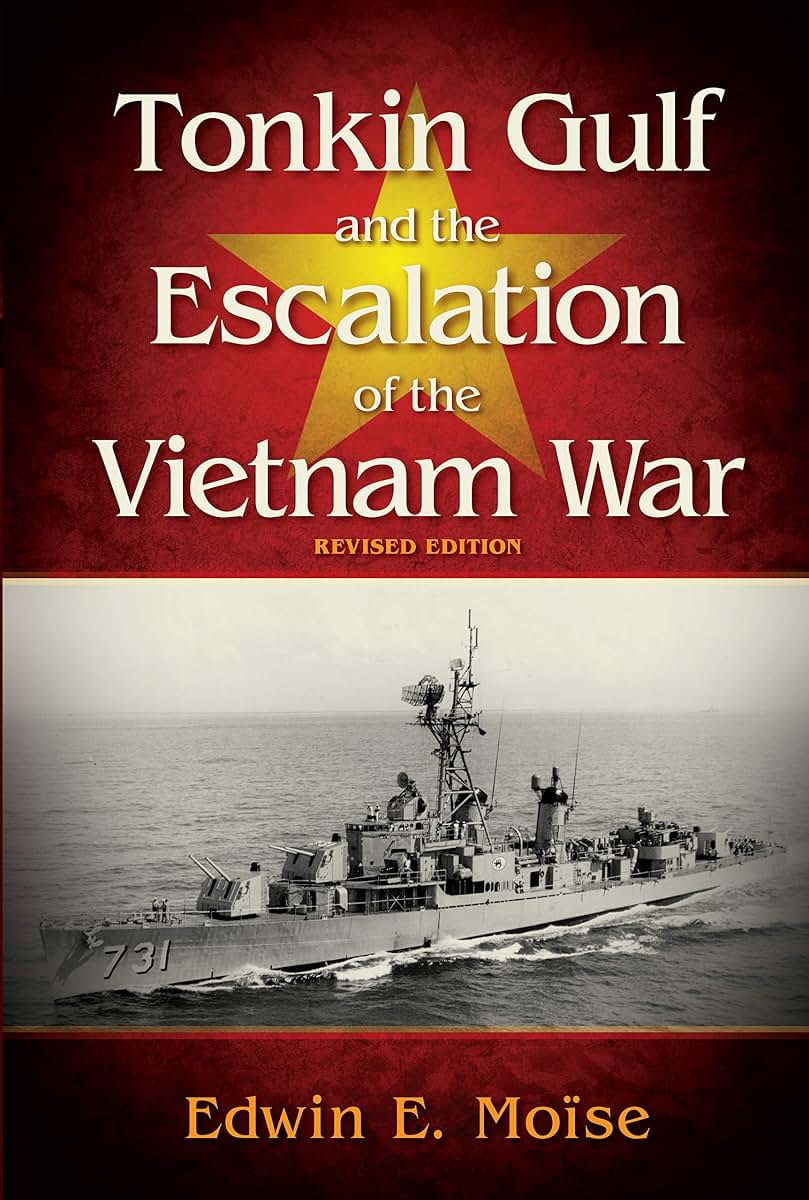 Tonkin Gulf and the Escalation of the Vietnam War,