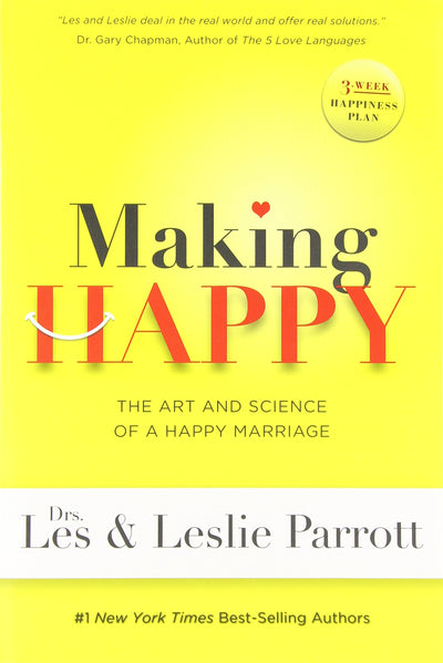 Making Happy: The Art and Science of a Happy Marriage