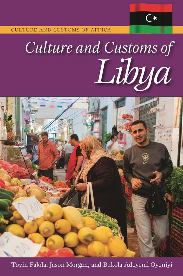 Culture and Customs of Libya (Culture and Customs of Africa)
