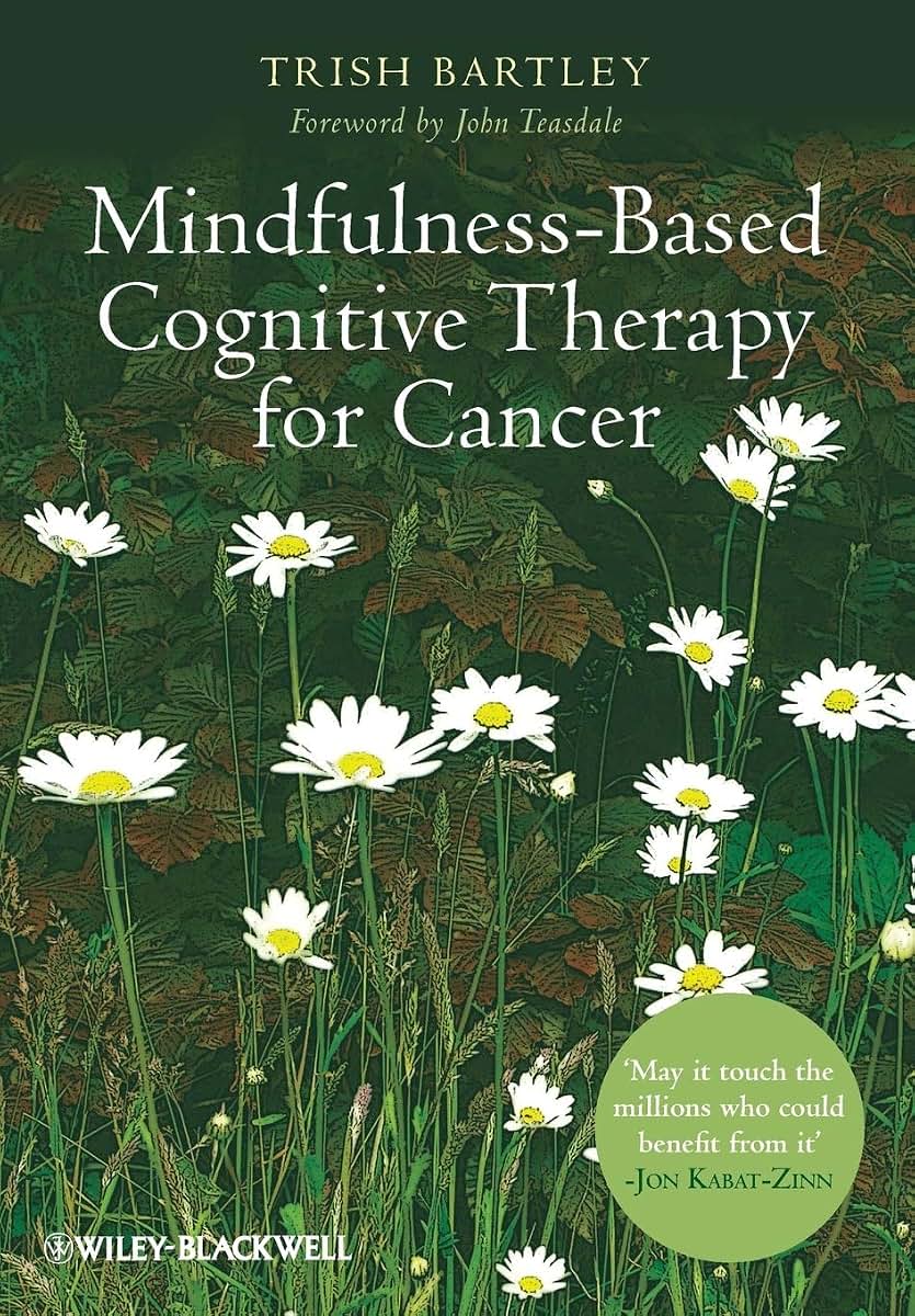 Mindfulness-Based Cognitive Therapy for Cancer: Gently Turning Towards